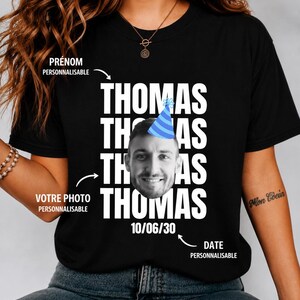 T-Shirt Anniversaire Personnalisé Homme | Photo + Prénom + Date | Cadeau 18, 20, 30, 40, 50 Ans | Tee Shirt Humoristique Personnalisable