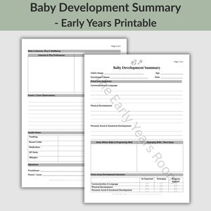 May include: A two-page printable Baby Development Summary form featuring black text on white paper. The document includes sections for child information, communication, physical development, social and emotional development, and health notes.