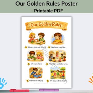 Puede incluir: Un póster imprimible titulado Our Golden Rules que presenta seis escenas ilustradas de niños interactuando. Cada escena se combina con una regla numerada: We are kind and helpful, We listen carefully, We work hard, We share and take turns, We help to tidy up y We play with everyone.