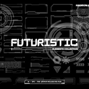 May include: A collection of white digital interface elements on a black background, featuring circular HUD designs, rectangular frames, data bars, and geometric icons. The text reads "FUTURISTIC ELEMENTS COLLECTION" with "PREMIUM GRAPHIC ASSET" and "AI + EPS + PNG (BONUS INCLUDE PSD FILE)".