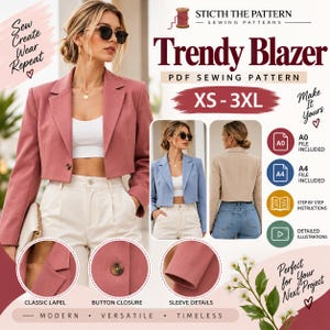 May include: A PDF sewing pattern for a cropped blazer, featuring text 'Trendy Blazer', 'XS-3XL', and 'Sticth the Pattern'. The design includes a classic lapel, a single button closure, and long sleeves. The pattern includes A0 and A4 files.