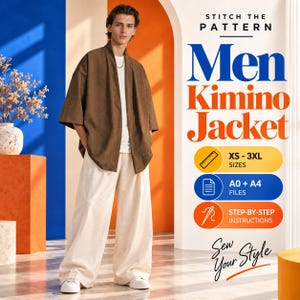 May include: A brown open-front kimono jacket worn over a white t-shirt and cream-colored wide-leg trousers. Text on the right reads: STITCH THE PATTERN, Men Kimino Jacket, XS-3XL SIZES, A0 + A4 FILES, STEP-BY-STEP INSTRUCTIONS, and Sew Your Style.