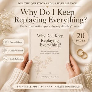 以下が含まれることがあります： Why Do I Keep Replaying Everything?というタイトルのベージュ色の本で、花のイラストとGentle Pages for Heavy Heartsというサブタイトルが記されています。表紙にはダークブラウンの文字と小さなハートのアイコンがあり、20ページであることが示されています。この本はA4およびA5サイズの印刷可能なPDFとして提供されており、分かりやすいチェックボックス形式の練習問題や、穏やかな振り返りのためのセクションが含まれています。