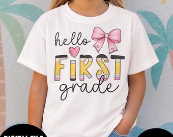 Hello First Grade PNG SVG, First Day of School Girl Shirt Design, Back to School Pencil Coquette Bow Pink Graphic, Digital Download