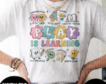 Play Is Learning PNG SVG, Kindergarten Teacher Shirt Design, Preschool Teacher Graphic, Special Education Digital Download