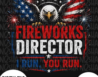 Fireworks Director PNG, Patriotic Eagle 4th of July Design, Independence Day USA Shirt Graphic, Digital Download