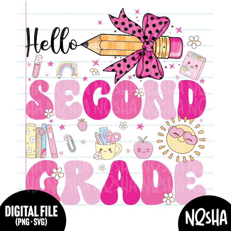 May include: A digital graphic design on a lined paper background featuring the text Hello SECOND GRADE in pink and light pink bubble letters. The design includes a yellow pencil with a pink polka dot bow, a smiling sun, books, and school supplies.