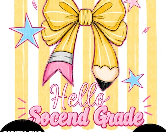 Hello Second Grade PNG, 2nd Grade Girl Shirt Design, Coquette Bow Pencil PNG, Back to School Sublimation, Cute Second Grade Download