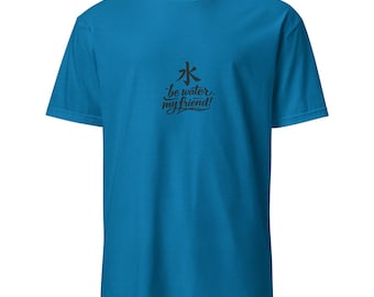 Be Water Camiseta de manga corta unisex