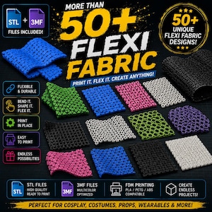 May include: A digital product listing for 50+ flexi fabric 3D printing designs. The image displays various flexible, interlocking geometric patterns in blue, green, pink, white, and black, with text overlays detailing STL and 3MF file formats.