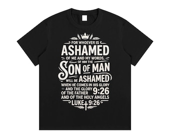 Chemise chrétienne, vers Luc 9:26, vêtements religieux, t-shirt en coton unisexe