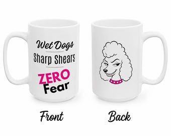 Hunde Scheren Zero Fear Becher | Groomer Humor Becher 15 oz