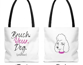 Bürste deinen Hund Tote | Groom Humor Einkaufstasche