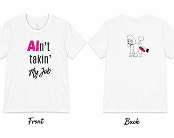 Ain't Takin' My Job T-Shirt | Groom Humor Tee