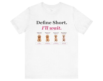 Definiere Kurz. Ich werde warten. T-Shirt | Groom Humor Tee