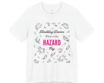 Shedding Saison T-Shirt | Groom Humor Tee