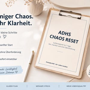 Könnte beinhalten: Ein Klemmbrett mit einem Dokument namens ADHS CHAOS RESET, einem druckbaren 7-Tage-Planer im A4-Format. Die Seite zeigt dunkelblauen Text auf cremefarbenem Hintergrund, begleitet von einem weißen Stift, mit deutschem Text im Layout.