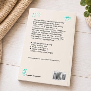 May include: A cream-coloured softcover journal featuring teal line art icons of a squiggle and a mug. The back cover includes text describing a symptom and life tracking journal for chronic illness, bulleted tracking features, and a barcode.