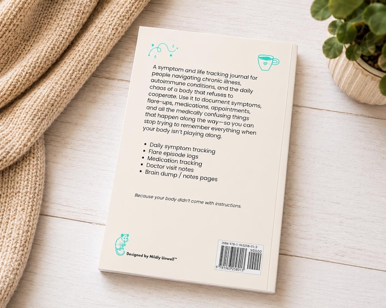 May include: A cream-coloured softcover journal featuring teal line art icons of a squiggle and a mug. The back cover includes text describing a symptom and life tracking journal for chronic illness, bulleted tracking features, and a barcode.