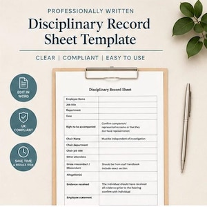 May include: A Disciplinary Record Sheet template on a clipboard with a silver pen. The document includes fields for employee name, job title, department, date, right to be accompanied, chair details, other attendees, misconduct, allegations, and evidence.