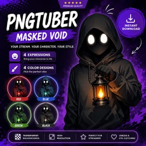 May include: A digital character asset titled PNGTUBER MASKED VOID featuring a hooded figure with glowing white eyes holding a lit lantern. The graphic includes text, four color variations in red, blue, green, and black, and icons indicating four expressions.