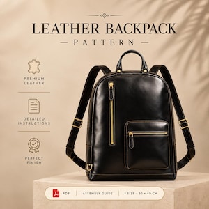 Puede incluir: Una mochila de cuero negro con cremalleras doradas, correas ajustables y un asa superior. El texto incluye LEATHER BACKPACK PATTERN, PREMIUM LEATHER, DETAILED INSTRUCTIONS, PERFECT FINISH, PDF ASSEMBLY GUIDE 1 SIZE 30 x 40 CM.