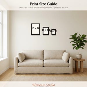 May include: A print size guide featuring three black rectangular frames on a wall with text labels 16 x 20, 11 x 14, and 8 x 10 inches. The text at the top reads Print Size Guide, Three sizes, all on 285gsm watercolor paper, printed in the USA.