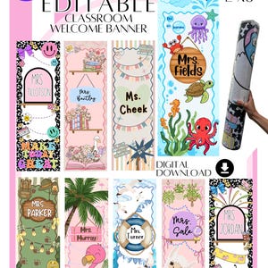 May include: A collection of editable classroom welcome banners featuring various themes including ocean life, camping, and floral designs. Each vertical banner displays a teacher's name, such as Mrs. Tillotson, Mrs. Fields, and Ms. Cheek, with colorful illustrations and text. The set includes a rolled banner measuring 24 inches by 72 inches.