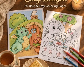May include: Two colouring pages titled Cozy Dragon 50 Bold & Easy Colouring Pages. One page shows a green dragon by a house, the other shows a dragon and rabbit having tea. Coloured pencils, a slice of cake, and a candle are visible nearby.