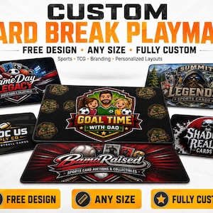 May include: A collection of rectangular custom playmats featuring various graphic designs including Game Day Legacy, Goal Time With Dad, Summit Legends, ababc us, Shadow Realm Cards, and BamaRaised. The text reads Custom Card Break Playmats.