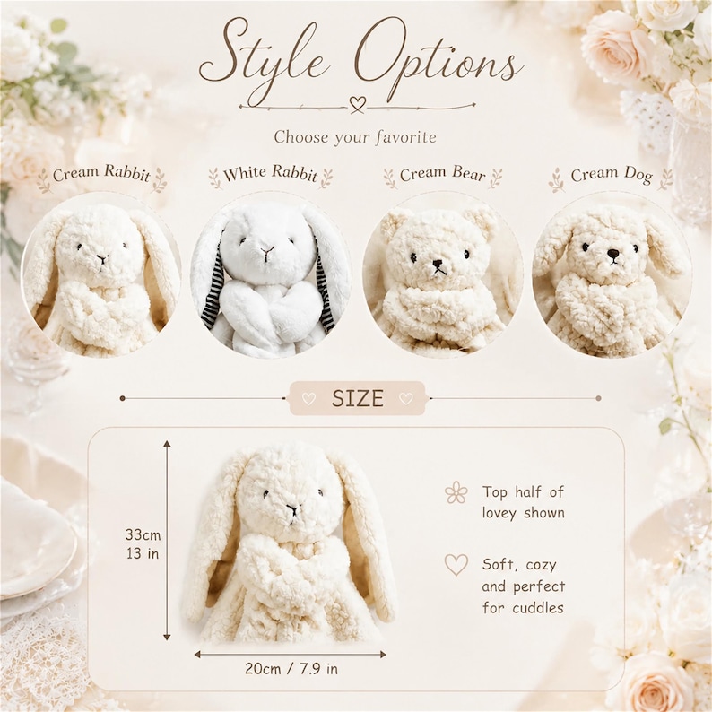 May include: A product display showing style options for plush toys including Cream Rabbit, White Rabbit, Cream Bear, and Cream Dog. A central image of a cream rabbit lovey includes dimensions of 13 inches by 7.9 inches and text labels.