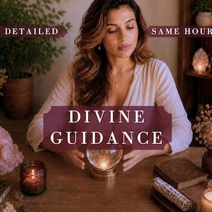 May include: A clear glass crystal ball on a brass base sits on a wooden table. Text overlays read DETAILED, SAME HOUR, and DIVINE GUIDANCE. The scene includes a lit candle in a brown jar, a bundle of sage, a small book, and a large pink crystal.