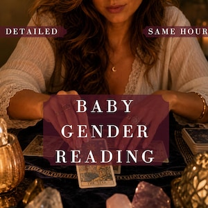 May include: A person in a white lace-trimmed top performs a tarot card reading on a dark velvet cloth. The text DETAILED and SAME HOUR appears at the top, while BABY GENDER READING is centered over a card labeled THE STAR and other tarot cards.