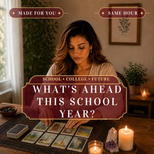 May include: A tarot card reading service featuring a person with long brown hair sitting at a wooden table with a deck of cards, a lit candle, and a crystal. The text reads: MADE FOR YOU, SAME HOUR, SCHOOL COLLEGE FUTURE, WHAT'S AHEAD THIS SCHOOL YEAR?