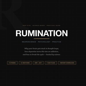 Könnte beinhalten: Ein digitales Produktcover mit dem Titel "RUMINATION" in großem weißen Text. Das Cover enthält die Phrasen "Deep Dive", "Science-Based" und "Practical Guide". Zusätzlicher Text beschreibt den Fokus des Produkts auf Neurowissenschaften, Psychologie und Praxis, mit einem 19-Seiten-, 12-Abschnitte-, 7-Tage-Plan.