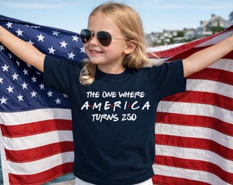 Kids 4th Of July Shirt, America 250th Anniversary Tee, The One Where America Turns 250, 1776-2026 USA Independence Day Top