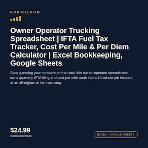 Op de afbeelding: Een donkerblauw digitaal spreadsheet-sjabloon voor eigen rijders in het vrachtvervoer met de tekst: FORTHLOOM, Owner Operator Trucking Spreadsheet | IFTA Fuel Tax Tracker, Cost Per Mile & Per Diem Calculator | Excel Bookkeeping, Google Sheets.