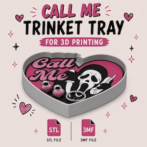 May include: A heart-shaped trinket tray featuring a graphic of a masked figure holding a phone and a knife with the text "Call Me". The tray contains two pink heart charms and a beaded ring. The image includes text "CALL ME TRINKET TRAY FOR 3D PRINTING", "STL FILE", and "3MF FILE".