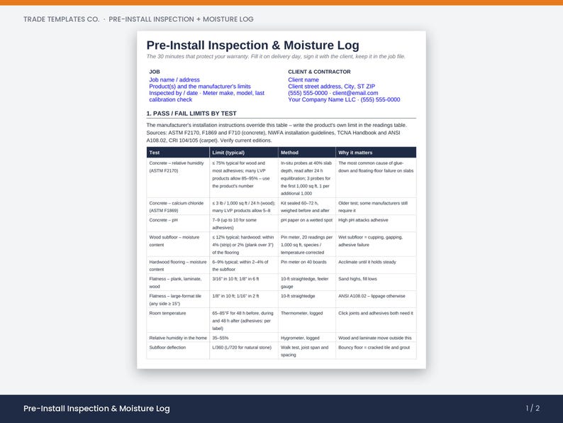 May include: A white document titled Pre-Install Inspection & Moisture Log with dark blue text. It features sections for job details, client information, and a table outlining pass/fail limits for various flooring tests including humidity and pH.
