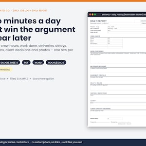 May include: A digital daily job log and report template for contractors. The text reads: Two minutes a day that win the argument a year later. Includes sections for weather, crew hours, work performed, materials, equipment, delays, and inspections.