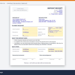 May include: A white contractor deposit receipt template with blue text and yellow highlighted fillable fields. The document includes sections for company information, payment details, project terms, next steps, and signature lines for both parties.