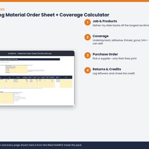 May include: A digital flooring material order sheet and coverage calculator spreadsheet. The document includes sections for job details, product lists, purchase orders, and returns. Text labels include Job & Products, Coverage, Purchase Order, and Returns & Credits, with an example file titled EXAMPLE - Material Order Sheet (Smith job).xlsx.