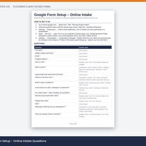 May include: A white document titled Google Form Setup - Online Intake for flooring projects. It includes instructions for setup and a table listing questions such as full name, property address, room types, and flooring preferences for client intake.