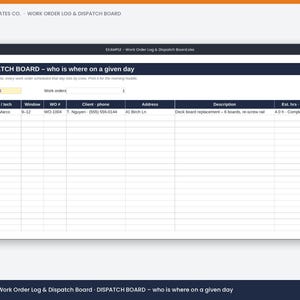 May include: A digital spreadsheet template titled Work Order Log & Dispatch Board. The interface features a dark blue header with the text DISPATCH BOARD &ndash; who is where on a given day, followed by columns for crew, window, work order number, client, address, description, and status.