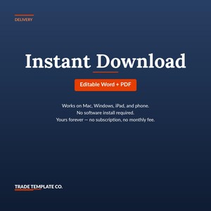 Op de afbeelding: Een donkerblauwe digitale afbeelding met de tekst DELIVERY, Instant Download, Editable Word + PDF, Works on Mac, Windows, iPad, and phone. No software install required. Yours forever - no subscription, no monthly fee. TRADE TEMPLATE CO.