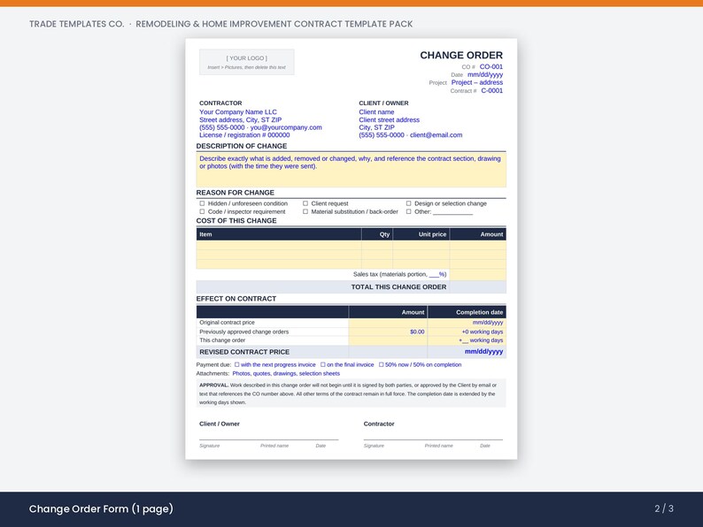 May include: A white single-page change order form template for home improvement contracts. The document includes sections for contractor and client information, description of change, reason for change, cost, effect on contract, and revised contract price.