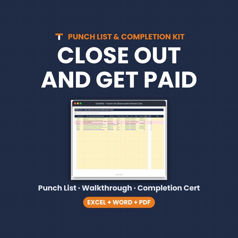 May include: A digital punch list and completion kit featuring a spreadsheet interface on a dark blue background. Text reads: PUNCH LIST & COMPLETION KIT, CLOSE OUT AND GET PAID, Punch List, Walkthrough, Completion Cert, and EXCEL + WORD + PDF.