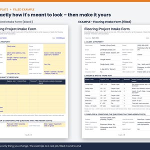 May include: A two-page Flooring Project Intake Form template featuring a blank version with yellow highlighted fields and a completed example version. The document includes sections for client details, property information, room measurements, and subfloor conditions.