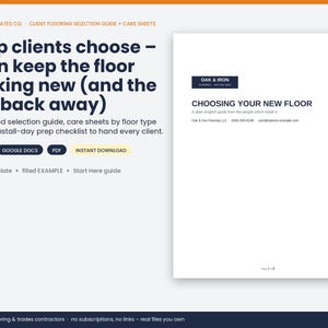 May include: A digital flooring selection guide and care sheet template for contractors. The text reads: Help clients choose &ndash; then keep the floor looking new (and the callback away). Includes Word, Google Docs, and PDF formats for download.