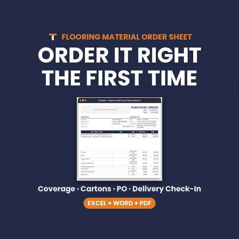 May include: A digital flooring material order sheet template displayed on a dark blue background. The text reads FLOORING MATERIAL ORDER SHEET, ORDER IT RIGHT THE FIRST TIME, and Coverage, Cartons, PO, Delivery Check-In, EXCEL + WORD + PDF.